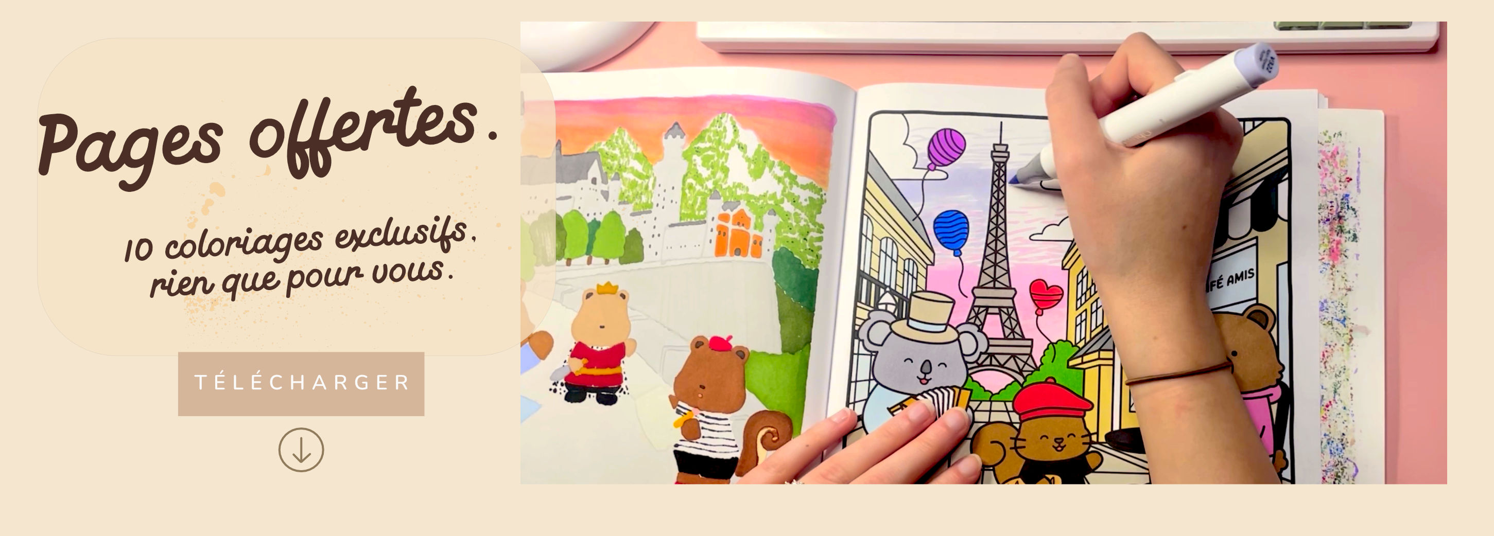 Pages gratuites. Dix coloriages exclusifs, rien que pour vous.